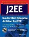Sun Certified Enterprise Architect for J2EE Study Guide (Exam 310-051)