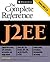J2EE: The complete Reference