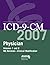 ICD-9-CM 2007 Physician: Physician, International Classification of Diseases : Clinical Modification (1-2) (AMA Physician ICD-9-CM)