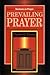 Prevailing Prayer