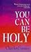 You Can Be Holy