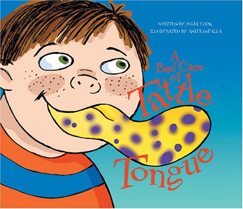 A Bad Case of Tattle Tongue (Paperback)