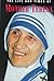 The Life and Times of Mother Teresa