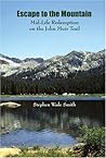 Escape to the Mountain: Mid-life Redemption on the John Muir Trail