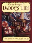 Shirley Botsford's Daddy's Ties: A Project & Keepsake Book (Paperback)