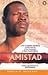 Amistad by Joyce Annette Barnes Amistad by Joyce Annette Barnes