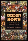 Freedom's Sons: The True Story of the Amistad Mutiny Freedom's Sons: The True Story of the Amistad Mutiny
