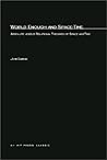 World Enough and Space-Time: Absolute versus Relational Theories of Space and Time (Bradford Books)