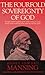 The Fourfold Sovereignty Of God by Cardinal Henry Edward Manning (1986-01-01)