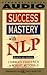 Success Mastery with NLP