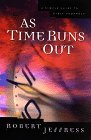As Time Runs Out: A Simple Guide to Bible Prophecy As Time Runs Out: A Simple Guide to Bible Prophecy