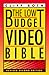 The Low Budget Video Bible: The Essential Do-It-Yourself Guide to Making Top Notch Video on a Shoestring Budget