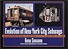 Evolution of New York City Subways: An Illustrated History of New York City's Transit Cars, 1867-1997 Evolution of New York City Subways: An Illustrated History of New York City's Transit Cars, 1867-1997
