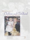 Encyclopedia of Children and Childhood: In History and Society A-Z 3 VOL Set (Hardcover)