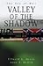The Valley of the Shadow: T...