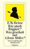 Wie starb Wagner? Was geschah mit Glenn Miller? Neue Geschichten für Musikfreunde (Paperback)