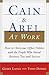 Cain and Abel at Work: How ...