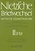 Briefwechsel, Briefe von & an Nietzsche Januar zur zweiten Ab... by Friedrich Nietzsche