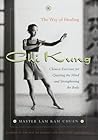 Chi Kung: The Way of Healing