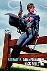 Damned Nation (Bureau 13, #4) Damned Nation (Bureau 13, #4)