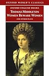 Women Beware Women by Thomas Middleton