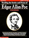 Teaching the Stories and Poems of Edgar Allan Poe (Grades 5 and Up)