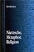 Nietzsche, Metaphor, Religion