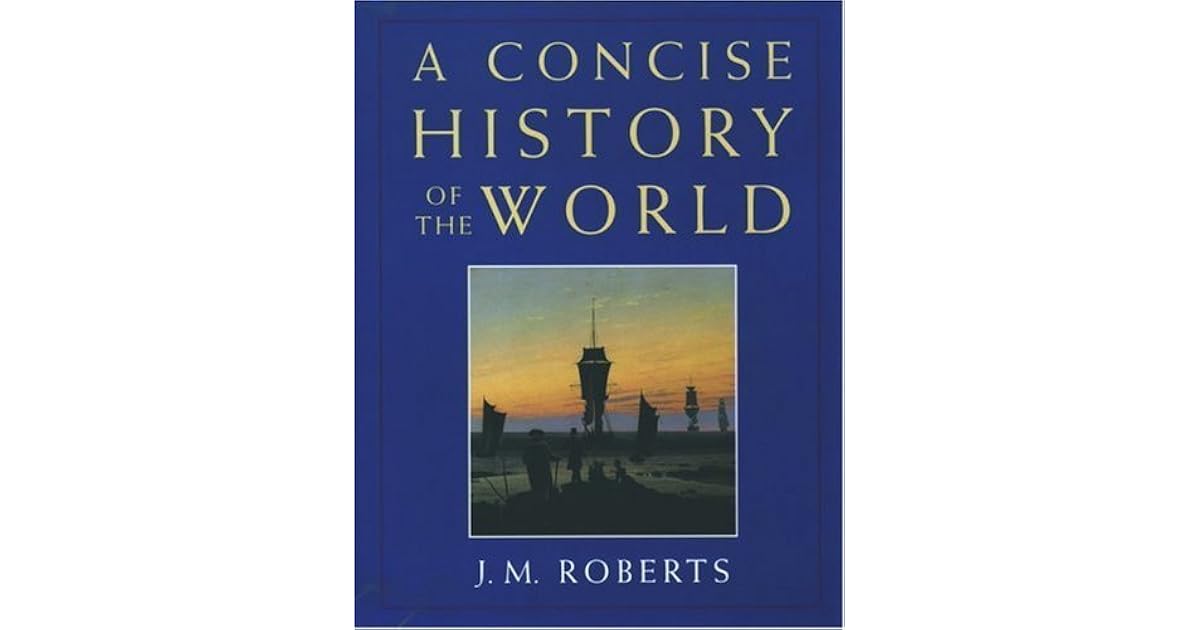 A Concise History Of The World