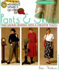 The Weekend Sewer's Guide to Pants & Skirts: Time-Saving Sewing with a Creative Touch (Paperback)
