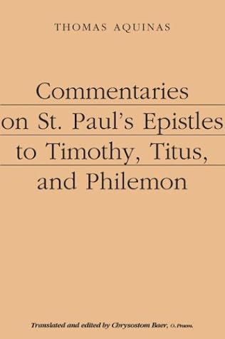 Commentaries on St. Paul's Epistles to Timothy, Titus and Philemon