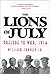 The Lions of July: Prelude to War, 1914