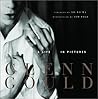 Glenn Gould: A Life in Pictures
