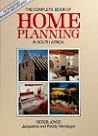 Complete Book of Home Planning in South Africa Complete Book of Home Planning in South Africa