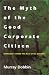 The Myth of the Good Corpor...