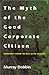 The Myth of the Good Corporate Citizen by Murray Dobbin