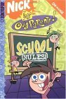 School Rules! (The Fairly Oddparents, Volume 5)