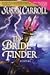 Bride Finder by Susan Carroll Bride Finder by Susan Carroll