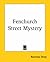 Fenchurch Street Mystery by Emmuska Orczy