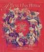 Bless This House: Ann Wall Frank ; Illustrations by Marlene K. Goodman