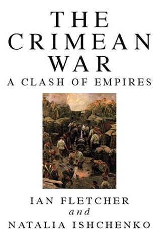 The Crimean War: A Clash of Empires (Hardcover)