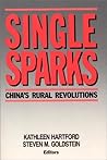 Single Sparks: China's Rural Revolutions (STUDIES OF THE EAST ASIAN INSTITUTE)