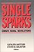 Single Sparks: China's Rural Revolutions (STUDIES OF THE EAST ASIAN INSTITUTE)