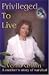 Privileged to Live by Verna Griffin