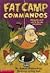 Fat Camp Commandos  (Fat Ca...