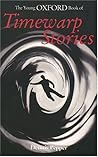The Young Oxford Book of Timewarp Stories