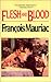 Flesh and Blood by François Mauriac