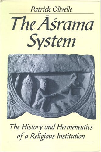 The Asrama System: The History and Hermeneutics Of A Religious Institution (Hardcover)