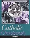 Catholic Christianity: A Study for Edexcel Gcse Religious Studies: Student's Book