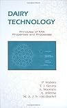 Dairy Technology: Principles of Milk Properties and Processes (Food Science and Technology) Dairy Technology: Principles of Milk Properties and Processes (Food Science and Technology)