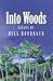 Into Woods: Essays by Bill ...
